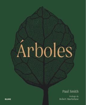 ÁRBOLES. DE LA RAÍZ A LA HOJA | 9788419094445 | SMITH, PAUL/HARVEY-BROWN, YVETTE/MACFARLANE, ROBERT | Llibreria Online de Tremp