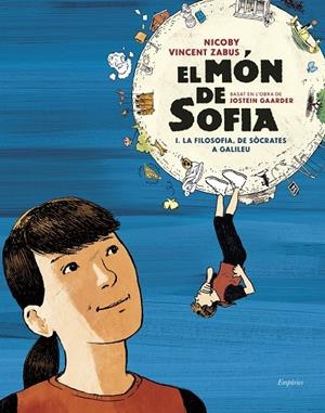 EL MÓN DE SOFIA (NOVEL·LA GRÀFICA) | 9788418833540 | GAARDER, JOSTEIN/ZABUS, VINCENT/NICOBY | Llibreria Online de Tremp