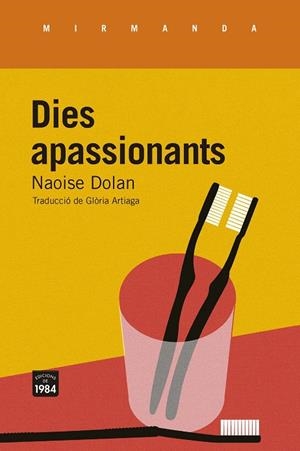 DIES APASSIONANTS | 9788418858147 | DOLAN, NAOISE | Llibreria Online de Tremp