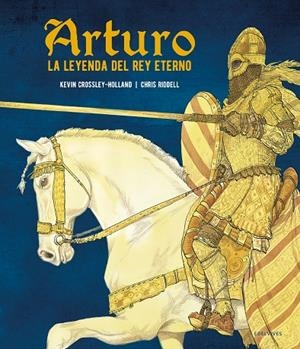 ARTURO. LA LEYENDA DEL REY ETERNO | 9788414036938 | CROSSLEY-HOLLAND, KEVIN | Llibreria Online de Tremp