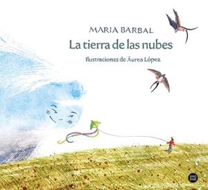 LA TIERRA DE LAS NUBES | 9788408257691 | BARBAL, MARIA | Llibreria Online de Tremp