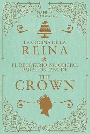 LA COCINA DE LA REINA. | 9788419004802 | CLEARWATER, DAHLIA | Llibreria Online de Tremp