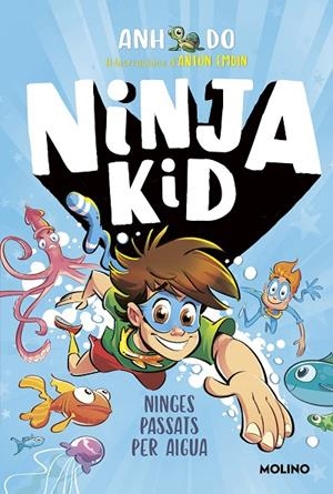 SÈRIE NINJA KID 9 - NINGES PASSATS PER AIGUA | 9788427226159 | DO, ANH | Llibreria Online de Tremp