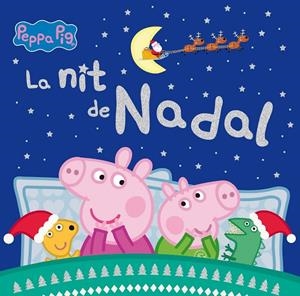 LA NIT DE NADAL (LA PORQUETA PEPA) | 9788448862091 | HASBRO,/EONE, | Llibreria Online de Tremp