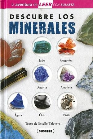 DESCUBRE LOS MINERALES | 9788467771879 | TALAVERA, ESTELLE | Llibreria Online de Tremp