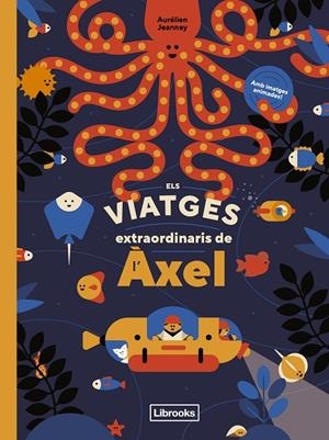 ELS VIATGES EXTRAORDINARIS DE L'ÀXEL | 9788412586107 | AURÉLIEN JEANNEY | Llibreria Online de Tremp