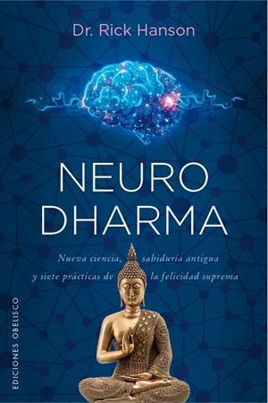 NEURODHARMA | 9788491119241 | HANSON, RICK | Llibreria Online de Tremp