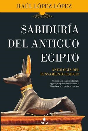 SABIDURÍA DEL ANTIGUO EGIPTO | 9788418346866 | RAÚL LÓPEZ LÓPEZ | Llibreria Online de Tremp