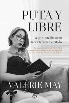 PUTA Y LIBRE | 9788411313087 | VALERIE MAY | Llibreria Online de Tremp