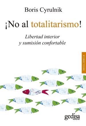 ¡NO AL TOTALITARISMO! | 9788418914881 | CYRULNIK, BORIS | Llibreria Online de Tremp