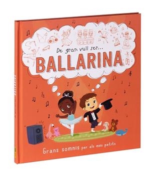 DE GRAN VULL SER... BALLARINA | 9788411015547 | Llibreria Online de Tremp