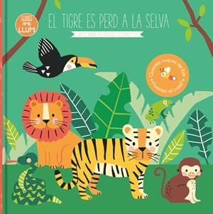 LLIBRES AMB LLUM... EL TIGRE ES PERD A LA SELVA | 9788413342801