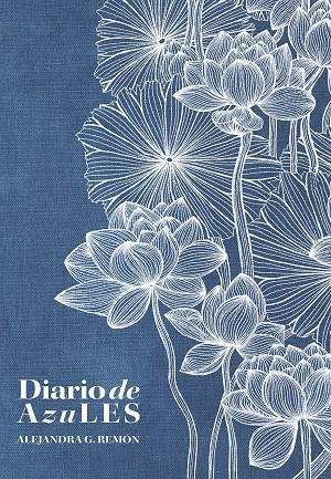 DIARIO DE AZULES | 9788418820991 | G. REMÓN, ALEJANDRA | Llibreria Online de Tremp