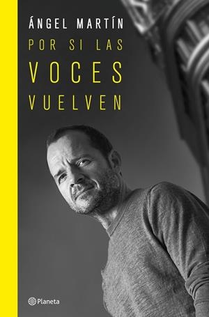 POR SI LAS VOCES VUELVEN. EDICIÓN ESPECIAL TAPA DURA | 9788408265689 | MARTÍN, ÁNGEL | Llibreria Online de Tremp