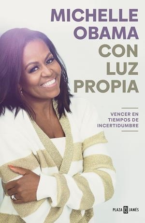 CON LUZ PROPIA. VENCER EN TIEMPOS DE INCERTIDUMBRE | 9788401029837 | OBAMA, MICHELLE | Llibreria Online de Tremp