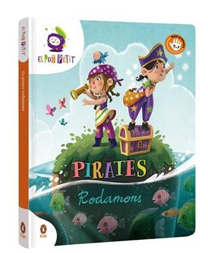 PIRATES RODAMONS | 9788418817632 | EL POT PETIT, | Llibreria Online de Tremp