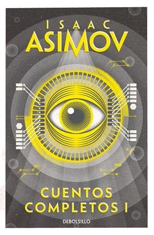 CUENTOS COMPLETOS I (COLECCIÓN CUENTOS COMPLETOS 1) | 9788466348393 | ASIMOV, ISAAC | Llibreria Online de Tremp