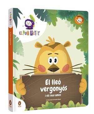 EL LLEÓ VERGONYÓS I ELS SEUS AMICS | 9788418817687 | EL POT PETIT, | Llibreria Online de Tremp