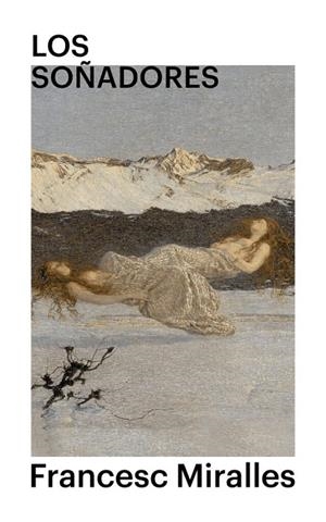 LOS SOÑADORES | 9788419154163 | MIRABENT, FRANCESC | Llibreria Online de Tremp