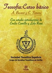 TEOSOFÍA: CURSO BÁSICO | 9788494765742 | BESANT, ANNIE/SIMONS, EMOGENE S.