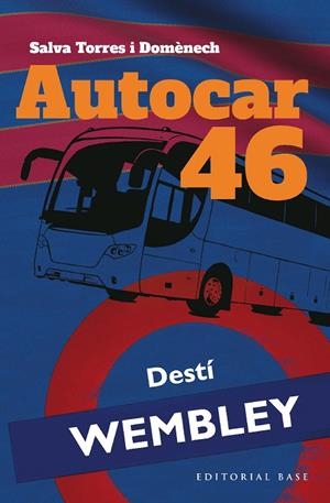 AUTOCAR 46. DESTÍ: WEMBLEY | 9788419007384 | TORRES I DOMÈNECH, SALVA | Llibreria Online de Tremp
