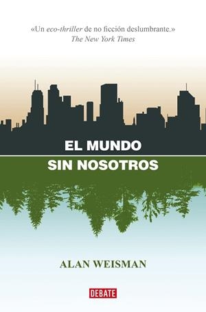 EL MUNDO SIN NOSOTROS | 9788418967832 | WEISMAN, ALAN | Llibreria Online de Tremp