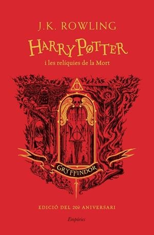 HARRY POTTER I LES RELÍQUIES DE LA MORT (GRYFFINDOR) | 9788418833625 | ROWLING, J.K. | Llibreria Online de Tremp