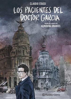 LOS PACIENTES DEL DOCTOR GARCÍA (NOVELA GRÁFICA) | 9788411124812 | GRANDES, ALMUDENA/STASSI, CLAUDIO | Llibreria Online de Tremp