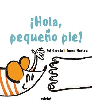 ¡HOLA, PEQUEÑO PIE! | 9788468356877 | GARCÍA PRATS, SOLEDAD | Llibreria Online de Tremp