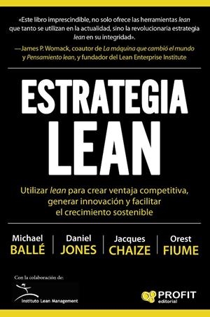 ESTRATEGIA LEAN | 9788416904907 | BALLÉ, MICHAEL/JONES, DANIEL T./FIUME, OREST J./CHAIZE, JACQUES | Llibreria Online de Tremp