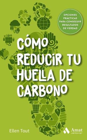 CÓMO REDUCIR TU HUELLA DE CARBONO | 9788419341495 | TOUT, ELLEN | Llibreria Online de Tremp
