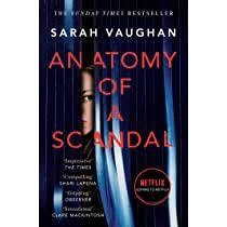 ANATOMY OF A SCANDAL | 9781471165023 | VAUGHAN, SARAH