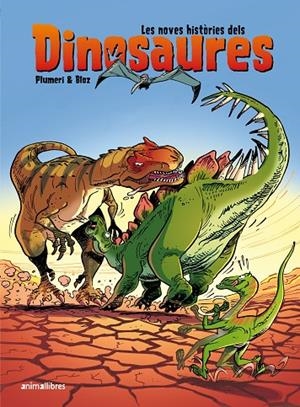 LES NOVES HISTÒRIES DELS DINOSAURES | 9788418592751 | PLUMERI, ARNAUD | Llibreria Online de Tremp