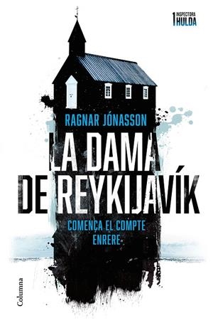 LA DAMA DE REYKJAVÍK (SÈRIE INSPECTORA HULDA 1) | 9788466429924 | JÓNASSON, RAGNAR | Llibreria Online de Tremp