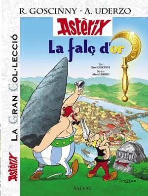 LA FALÇ D'OR. LA GRAN COL.LECCIÓ | 9788421686744 | UDERZO, ALBERT/GOSCINNY, RENÉ | Llibreria Online de Tremp