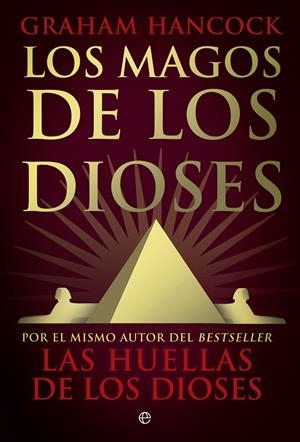 LOS MAGOS DE LOS DIOSES | 9788490607749 | HANCOCK, GRAHAM | Llibreria Online de Tremp