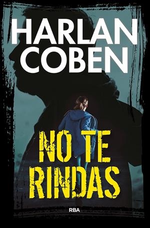 NO TE RINDAS | 9788411321877 | COBEN, HARLAN | Llibreria Online de Tremp
