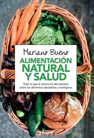 ALIMENTACIÓN NATURAL Y SALUD | 9788411322355 | BUENO, MARIANO | Llibreria Online de Tremp