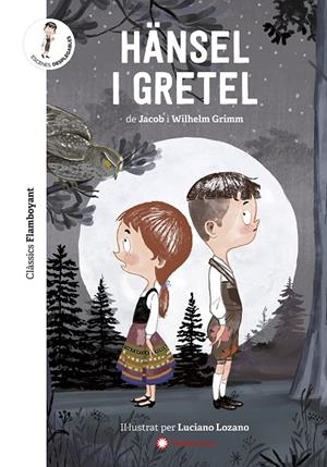 HÄNSEL I GRETEL | 9788417749545 | GRIMM, JACOB/GRIMM, WILHELM | Llibreria Online de Tremp