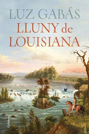LLUNY DE LOUISIANA | 9788466430029 | GABÁS, LUZ | Llibreria Online de Tremp