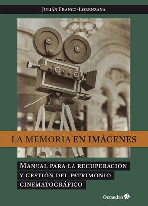 LA MEMORIA EN IMÁGENES | 9788418819926 | FRANCO-LORENZANA, JULIÁN | Llibreria Online de Tremp