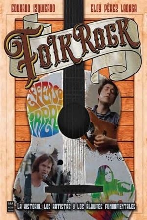 FOLK ROCK | 9788418703454 | IZQUIERDO CABRERA, EDUARDO/PÉREZ LADAGA, ELOY