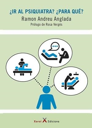 ¿IR AL PSIQUIATRA? ¿PARA QUÉ? | 9788412531909 | ANGLADA, RAMON ANDREU
