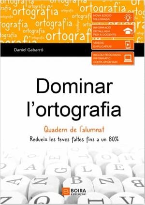 DOMINAR L'ORTOGRAFIA | 9788416680832 | GABARRO, DANIEL | Llibreria Online de Tremp