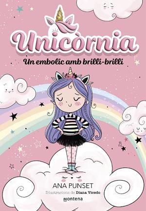 UNICÒRNIA 1 - UN EMBOLIC AMB BRILLI-BRILLI | 9788419421159 | PUNSET, ANA | Llibreria Online de Tremp