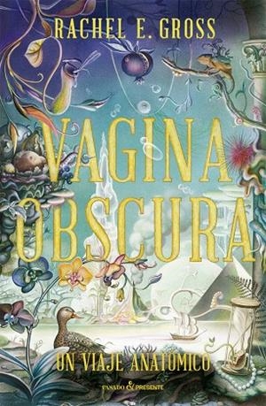 VAGINA OBSCURA | 9788412465983 | RACHEL E. GROSS