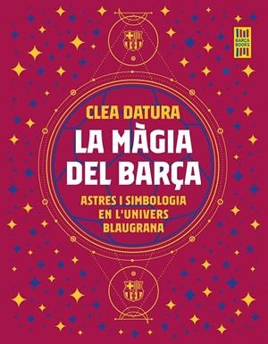 LA MÀGIA DEL BARÇA | 9788419430014 | DATURA, CLEA | Llibreria Online de Tremp