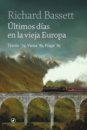 ÚLTIMOS DÍAS EN LA VIEJA EUROPA | 9788418800559 | BASSETT, RICHARD | Llibreria Online de Tremp