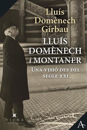 LLUÍS DOMÈNECH I MONTANER | 9788418908590 | DOMÈNECH GIRBAU, LLUÍS | Llibreria Online de Tremp