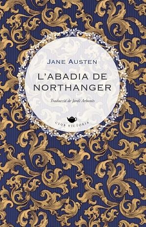 L'ABADIA DE NORTHANGER | 9788418908897 | AUSTEN, JANE | Llibreria Online de Tremp